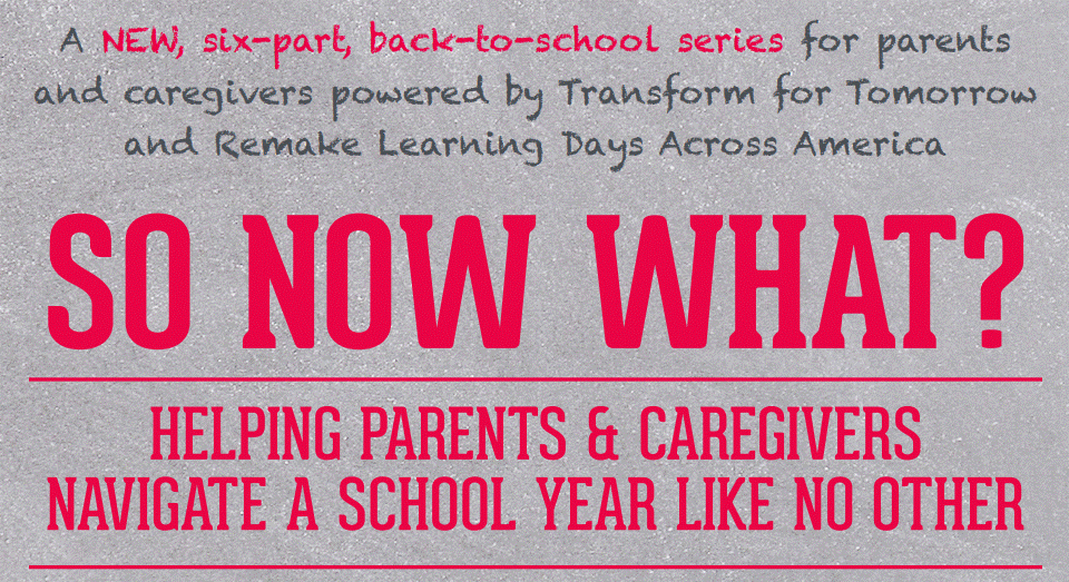 Transform for Tomorrow – Parent and Caregiver Series – Sep 2020